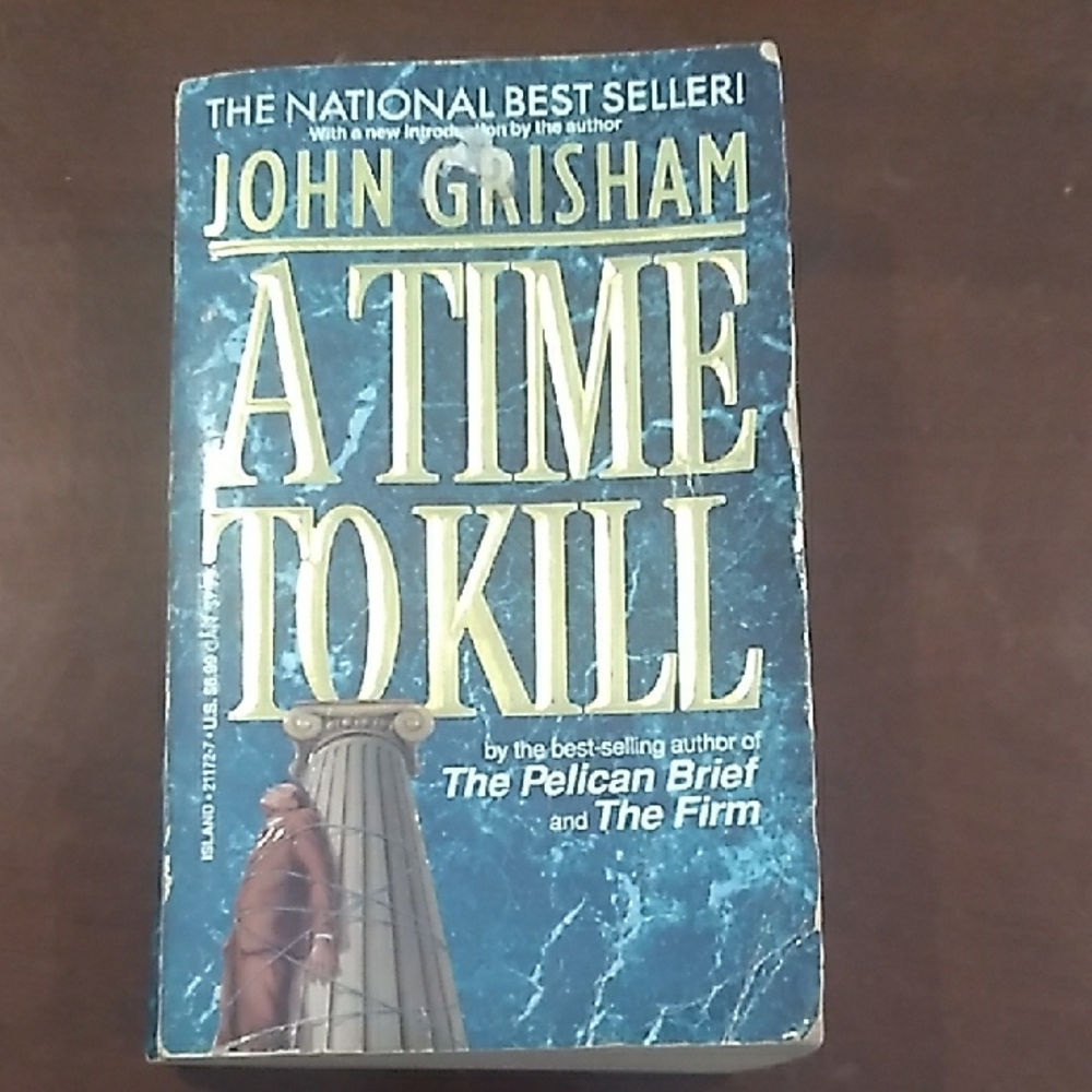 A TIME TO KILL By John Grisham